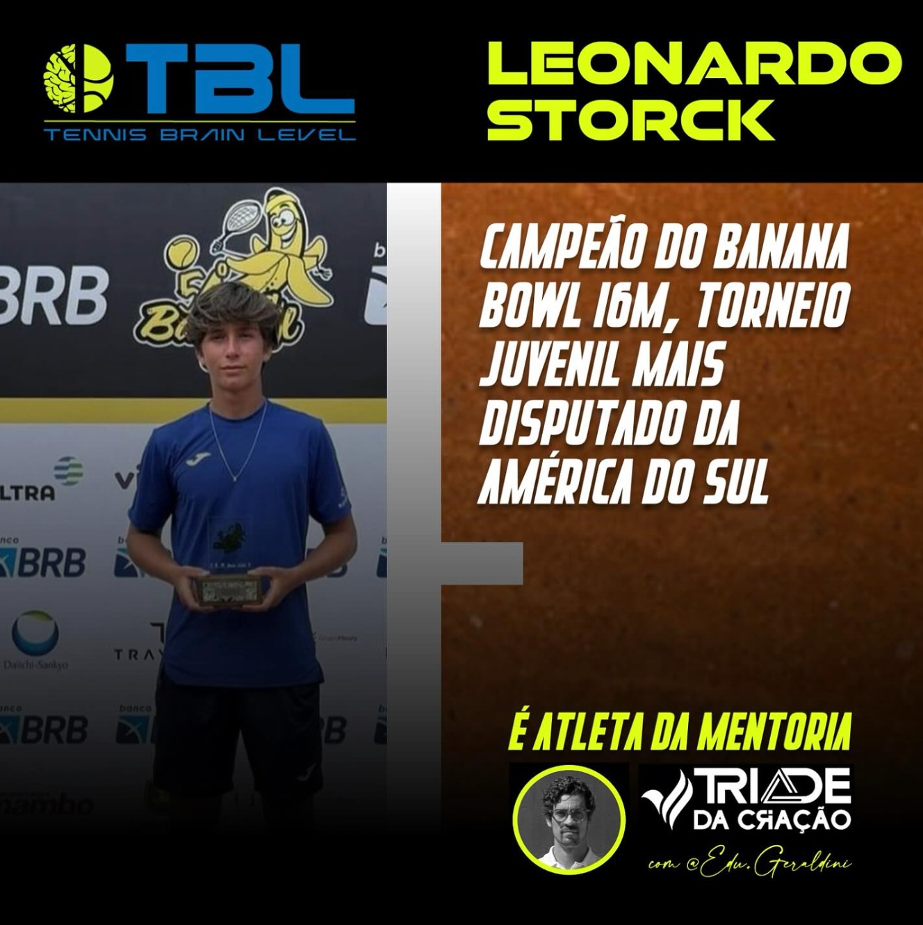 Leonardo Storck — campeão do Banana Bowl 16M